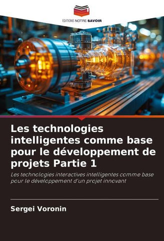Les technologies intelligentes comme base pour le développement de projets Partie 1