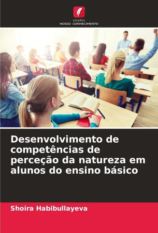Desenvolvimento de competências de perceção da natureza em alunos do ensino básico