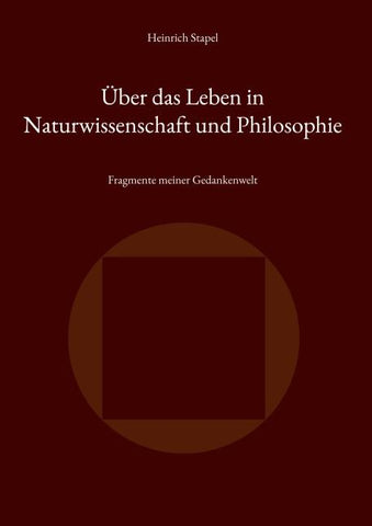 Über das Leben in Naturwissenschaft und Philosophie
