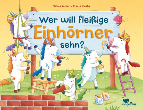 Wer will fleißige Einhörner sehn?