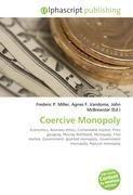 Coercive Monopoly