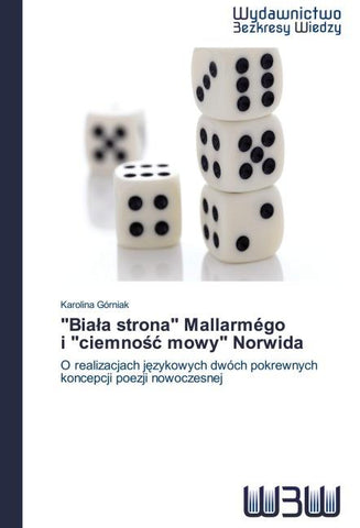 "Bia¿a strona" Mallarmégo   i "ciemno¿¿ mowy" Norwida