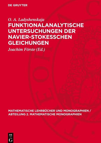 Funktionalanalytische Untersuchungen der Navier-Stokesschen Gleichungen