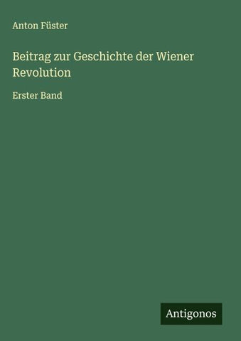 Beitrag zur Geschichte der Wiener Revolution