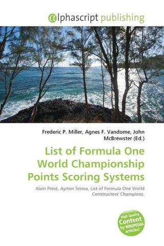 List of Formula One World Championship Points Scoring Systems