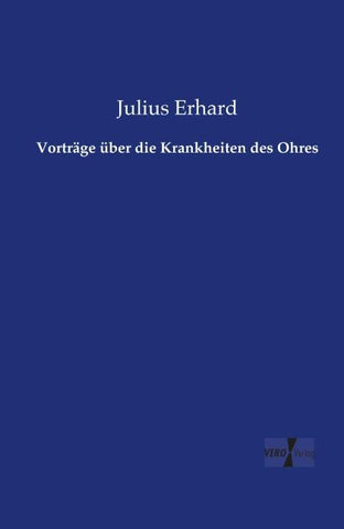 Vorträge über die Krankheiten des Ohres