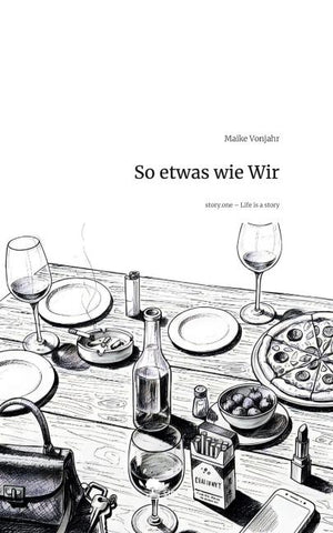 So etwas wie Wir. Life is a Story - story.one