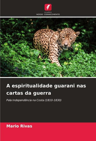 A espiritualidade guarani nas cartas da guerra