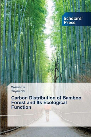 Carbon Distribution of Bamboo Forest and Its Ecological Function