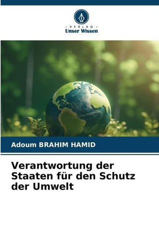 Verantwortung der Staaten für den Schutz der Umwelt