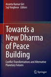 Towards a New Dharma of Peace Building