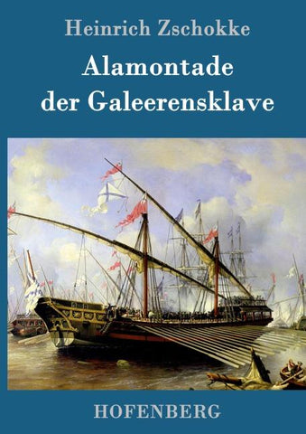 Alamontade der Galeerensklave