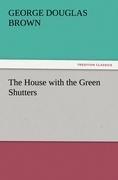 The House with the Green Shutters