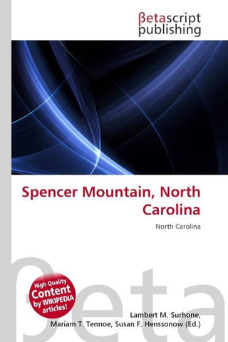 Spencer Mountain, North Carolina