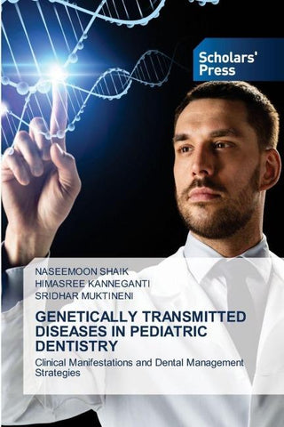 GENETICALLY TRANSMITTED DISEASES IN PEDIATRIC DENTISTRY