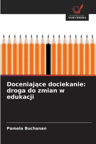 Doceniaj¿ce dociekanie: droga do zmian w edukacji