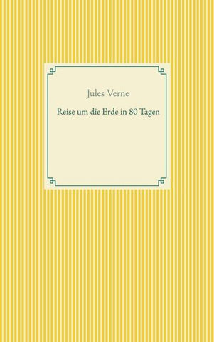 Reise um die Erde in 80 Tagen