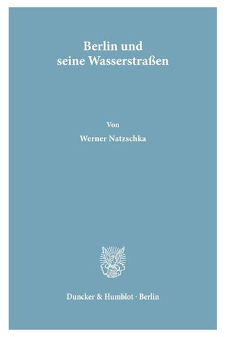 Berlin und seine Wasserstraßen