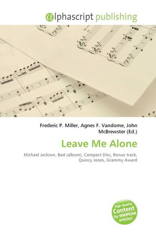 Leave Me Alone