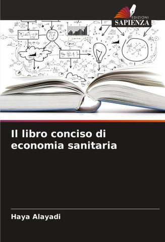 Il libro conciso di economia sanitaria