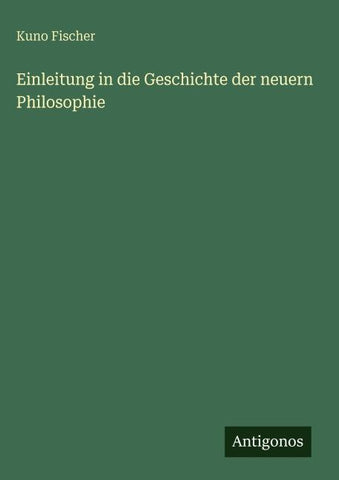Einleitung in die Geschichte der neuern Philosophie