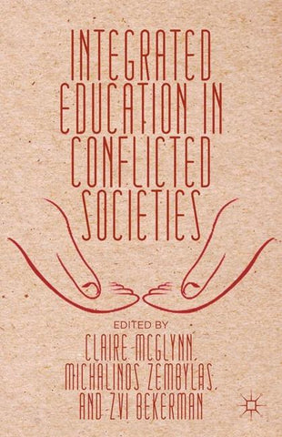 Integrated Education in Conflicted Societies