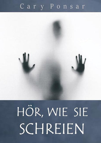 Hör, wie sie schreien