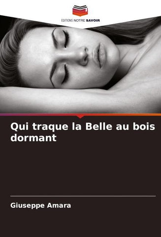 Qui traque la Belle au bois dormant