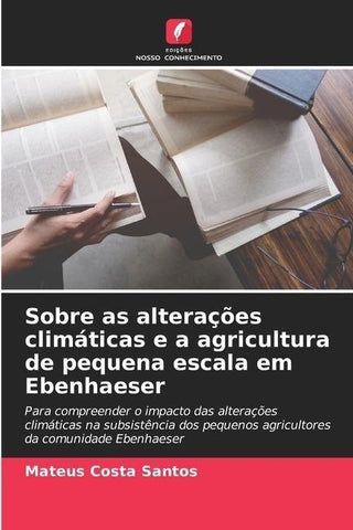 Sobre as alterações climáticas e a agricultura de pequena escala em Ebenhaeser