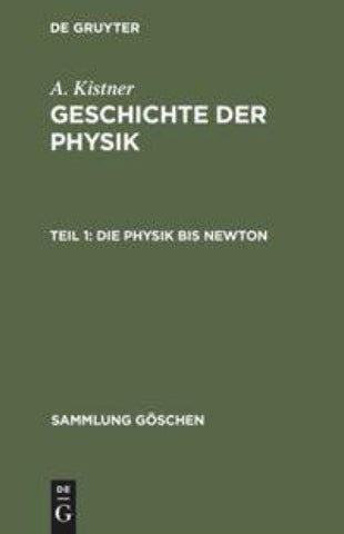 Die Physik bis Newton