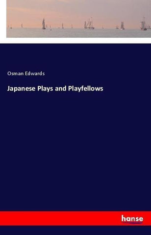 Japanese Plays and Playfellows