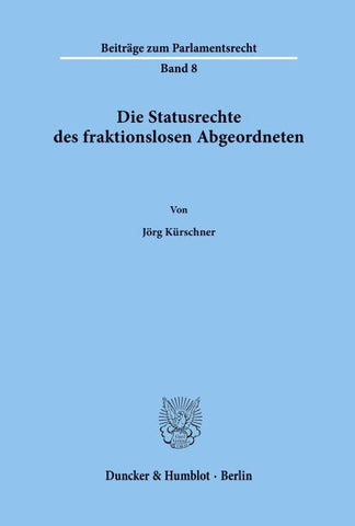 Die Statusrechte des fraktionslosen Abgeordneten.