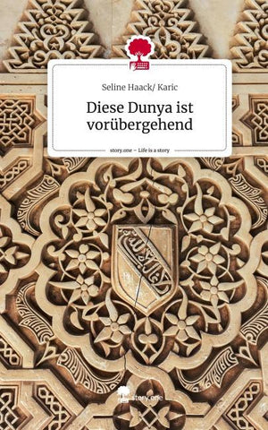 Diese Dunya ist vorübergehend. Life is a Story - story.one
