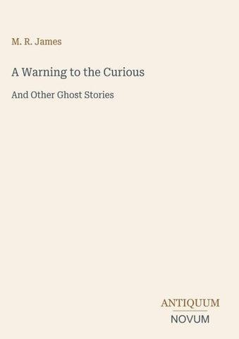 A Warning to the Curious
