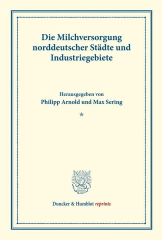 Die Milchversorgung norddeutscher Städte und Industriegebiete.