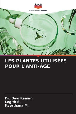 LES PLANTES UTILISÉES POUR L'ANTI-ÂGE