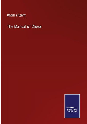 The Manual of Chess