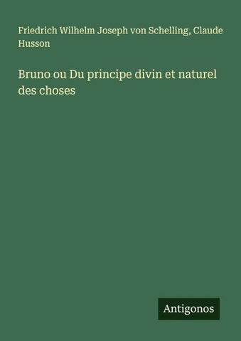 Bruno ou Du principe divin et naturel des choses