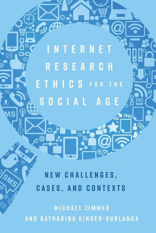 Internet Research Ethics for the Social Age