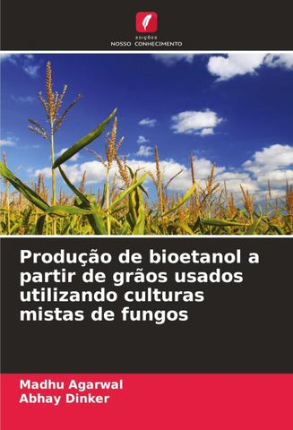 Produção de bioetanol a partir de grãos usados utilizando culturas mistas de fungos