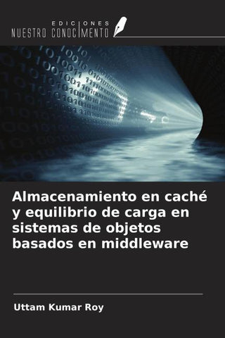 Almacenamiento en caché y equilibrio de carga en sistemas de objetos basados en middleware