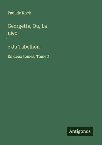 Georgette, Ou, La niec¿e du Tabellion