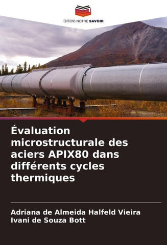 Évaluation microstructurale des aciers APIX80 dans différents cycles thermiques