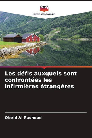 Les défis auxquels sont confrontées les infirmières étrangères