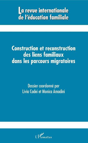 Construction et reconstruction des liens familiaux dans les parcours migratoires