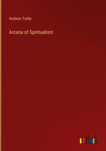 Arcana of Spiritualism