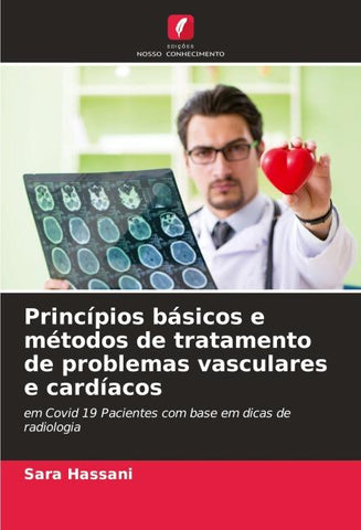 Princípios básicos e métodos de tratamento de problemas vasculares e cardíacos