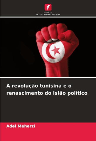 A revolução tunisina e o renascimento do Islão político