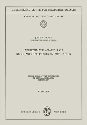 Approximate Analysis of Stochastic Processes in Mechanics