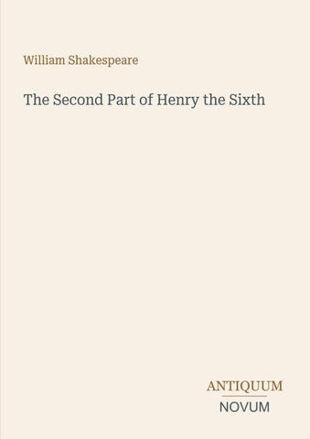 The Second Part of Henry the Sixth